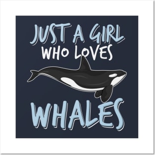 Just a girl who loves whales - girls killer whale ocean gift idea Posters and Art